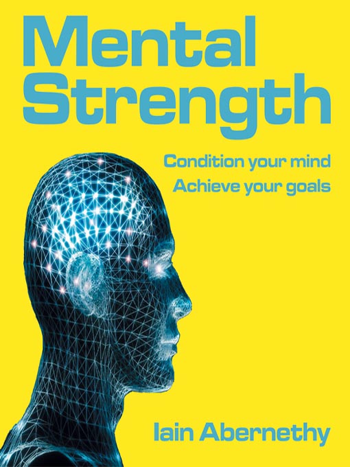 Title details for Mental Strength by Iain Abernethy - Available